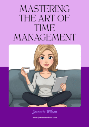 Mastering the Art of Time Management E book